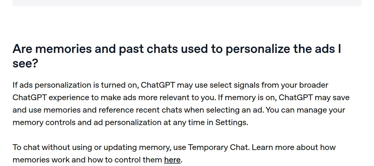 OpenAI Help Center: if ad personalization is on, ChatGPT may use memories and recent chats when selecting an ad. Temporary Chat does not use or update memory.