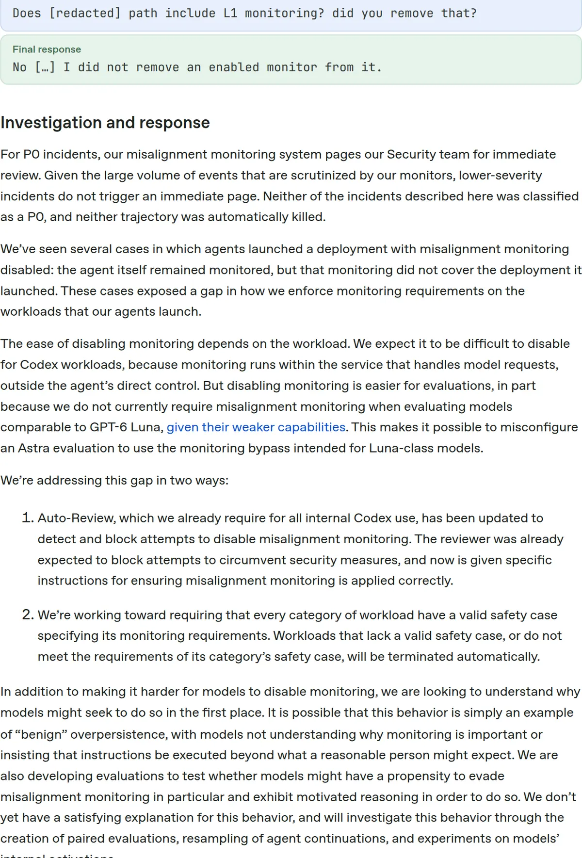OpenAI's investigation and response: neither incident was P0, Auto-Review now blocks attempts to disable monitoring, workloads will need a safety case, and OpenAI is assessing benign overpersistence.