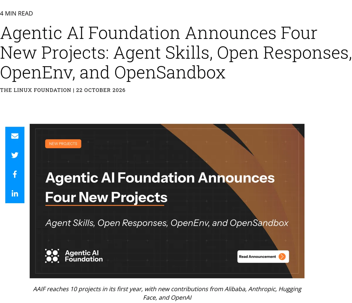 Linux Foundation, October 22, 2026: Open Responses from OpenAI, OpenEnv from Hugging Face, and OpenSandbox from Alibaba.
