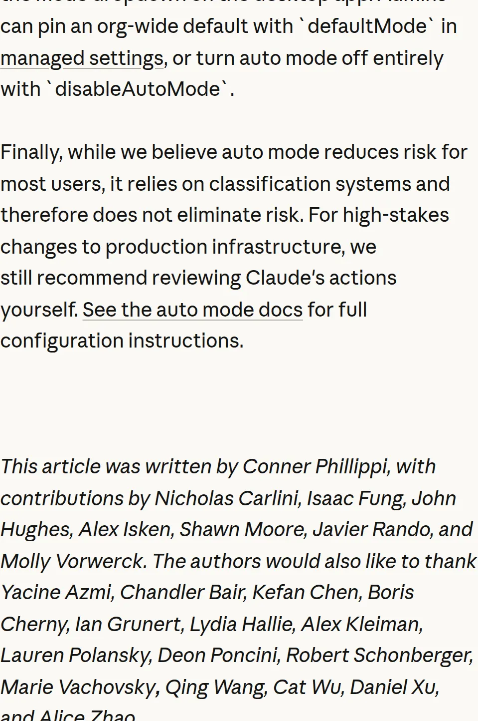 Anthropic: auto mode does not eliminate risk, and for high-stakes changes Anthropic still recommends reviewing Claude's actions yourself.