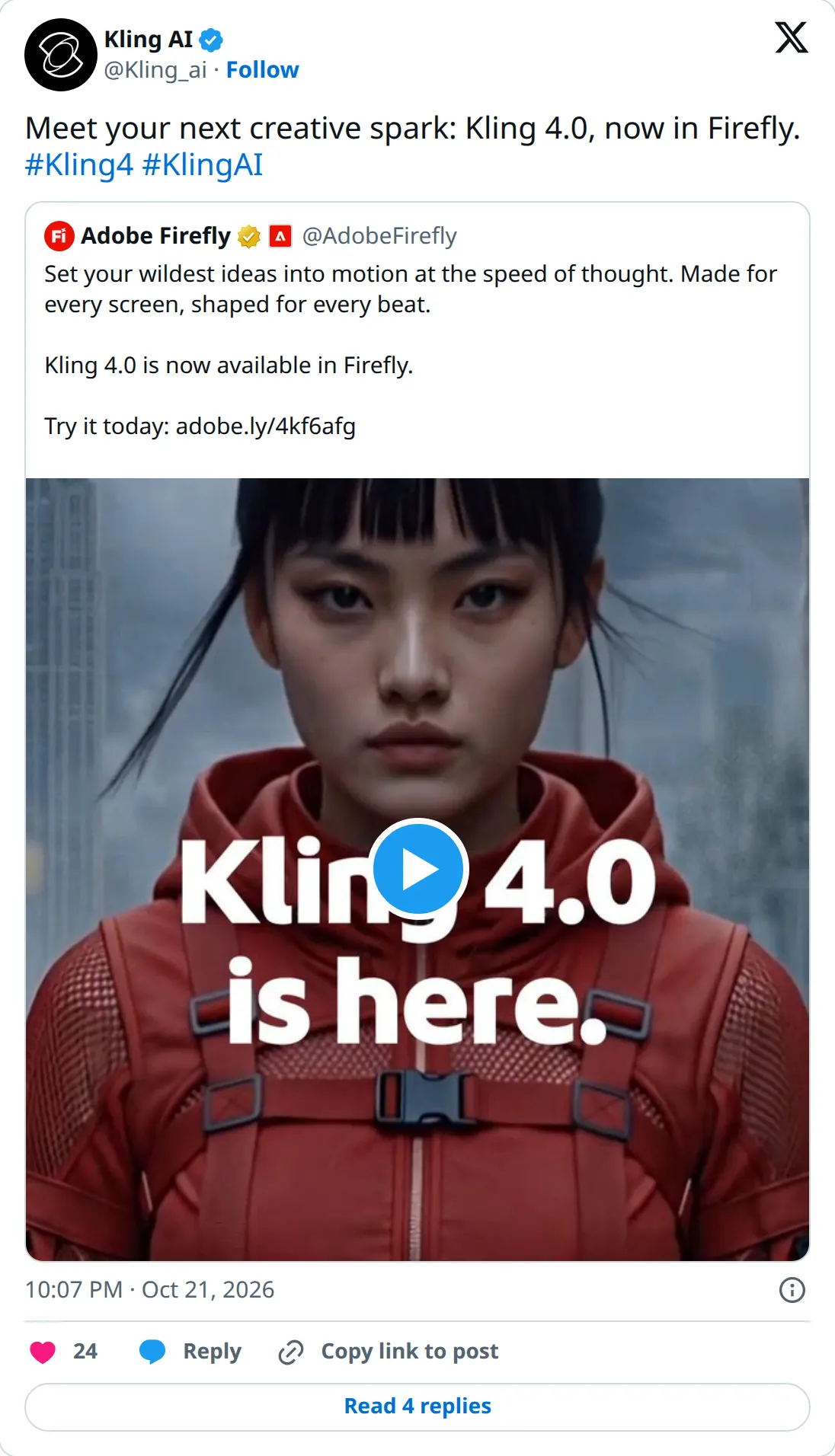 Kling AI on X, 10:07 PM PT on October 21, 2026, quoting Adobe Firefly: Kling 4.0 is now available in Firefly.