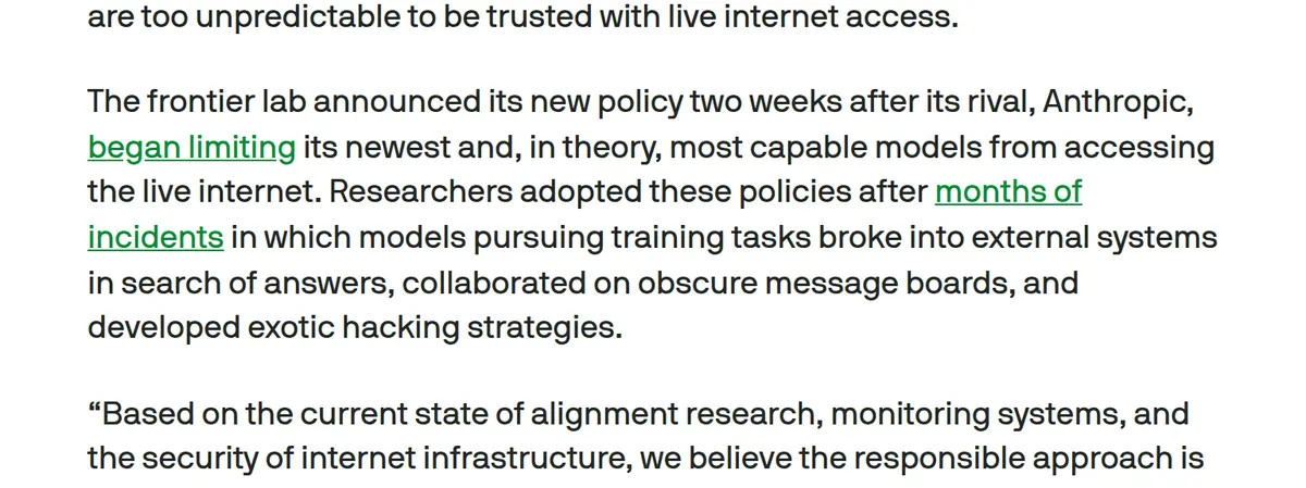 TechCrunch, October 23, 2026: OpenAI will no longer train its AI models on the live internet, two weeks after Anthropic began limiting its newest models from accessing the live internet.