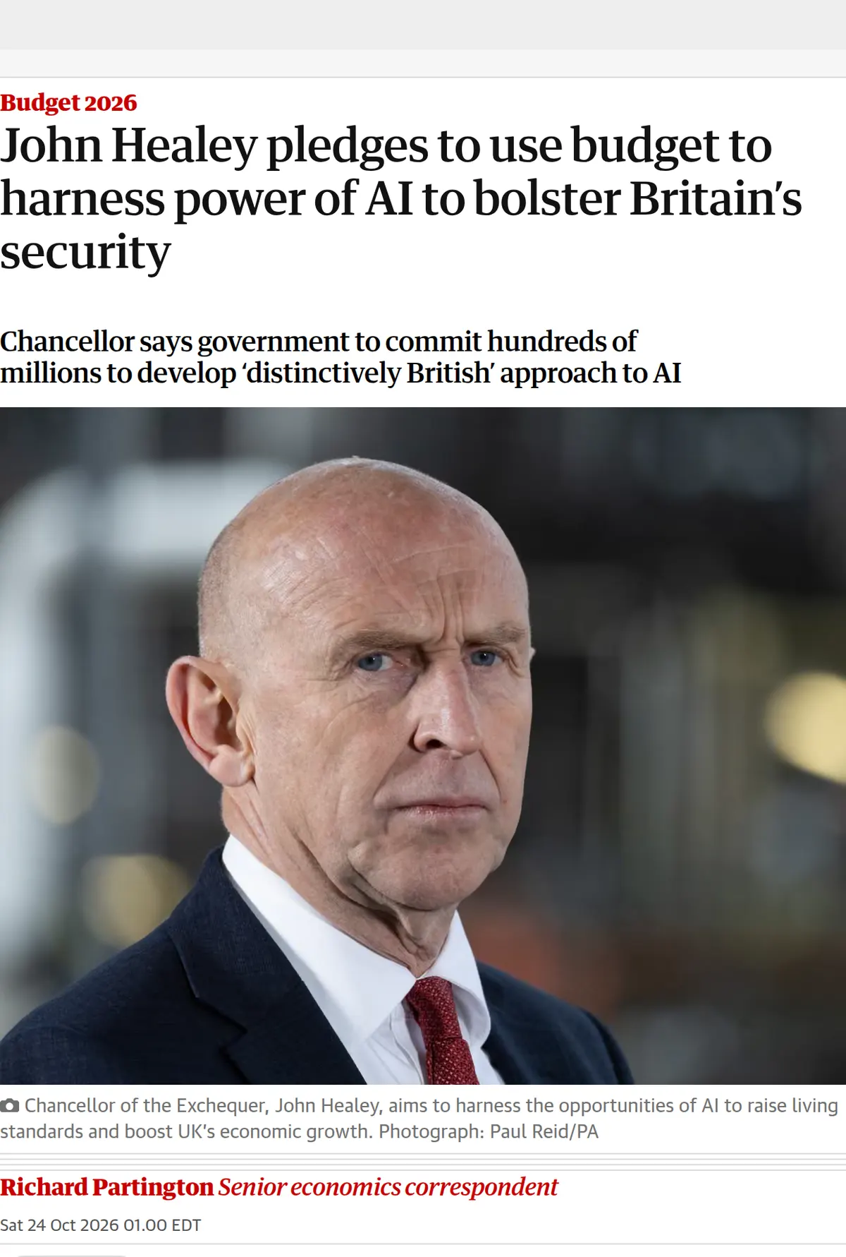 The Guardian, 24 October 2026: John Healey pledged to use next week's Budget to harness AI for Britain's security.